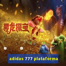 adidas 777 plataforma